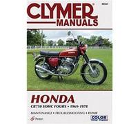 Honda CB750 Single Overhead Cam Motorcycle 19691978 Service Repair Manual by Haynes Publishing Clymer Publications (Auteur)
