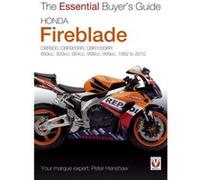 Honda Cbr Fireblade: 893Cc, 918Cc, 929Cc, 954Cc, 998Cc, 999Cc. 1992-2010 (Essential Buyer'S Guide Series) (Paperback) Peter Henshaw, (Auteur)