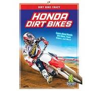 Honda Dirt Bikes by R L Van R L Van (Auteur)