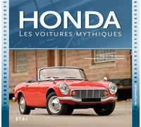 Honda - les voitures mythiques - Thibaut Amant - Eds Techniques Pour L'automobile Et L'industrie - relié - Beau livre