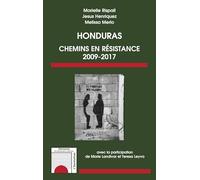 Honduras: Chemins de résistance 2009-2017