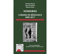 Honduras Chemins de résistance 2009-2017 - Jesus Henriquez - L'harmattan - broché - Etude