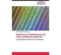 Honduras: Condiciones De Vida Y Políticas Públicas