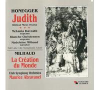 Honegger, Arthur - Judith / La Création du monde Opus 81