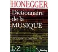 HONEGGER/DICT.MUSIQ.2 (Ancienne Edition)