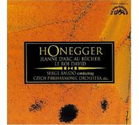 Honegger : Jeanne d'arc au bucher / Le roi david
