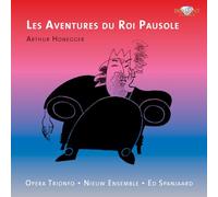 Honegger: les Aventures du Roi Pausole