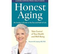 Honest Aging : Un guide pour les initiés de la seconde moitié de la vie