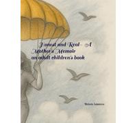 Honest and Real- A Mother's Memoir