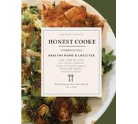 Honest Cooke: Rewriting Yummy One Recipe At A Time