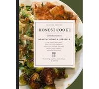 Honest Cooke: Rewriting Yummy One Recipe At A Time