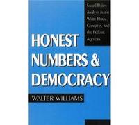 Honest Numbers and Democracy by Walter Williams Walter Williams (Auteur)