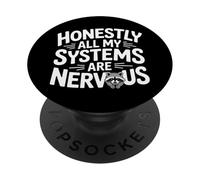 Honestly All My Systems are Nervous Chaotic Mood - PopSockets PopGrip Adhésif