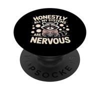 Honestly All My Systems are Nervous Humeur chaotique - PopSockets PopGrip Adhésif