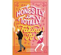 Honestly, I'm Totally Faking It