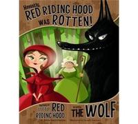 Honestly Red Riding Hood Was Rotten The Story of Little Red Riding Hood as Told by the Wolf by Speed & Shaskan & & Trisha Speed Shaskan Trisha (Auteur)