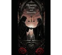 HONESTY: The Psychological Cost of Dishonesty and the Human Consequences of Deception