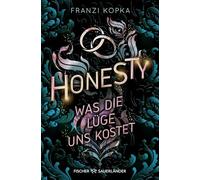 Honesty. Was die Lüge uns kostet: Fortsetzung der packenden Dystopie von Franzi Kopka. Mit Farbschnitt in limitierter Auflage