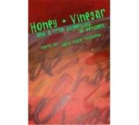 Honey and Vinegar and a Little Something in Between Townsend, Janis Nicole (Auteur)