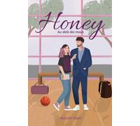 Honey: Au-delà des maux - Tome 2