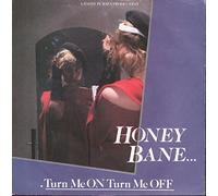 Honey Bane - Honey Bane - Turn Me On Turn Me Off - [7"]