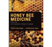 Honey Bee Medicine for the Veterinary Practitioner Honey Bee Medicine for the Veterinary Practitioner (Auteur)