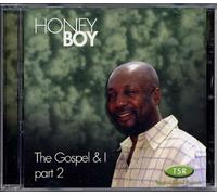 Honey Boy - The Gospel and I Part 2 [Import]