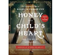 Gladys Hunt – Honey for a Child's Heart – Éd. mise à jour et augmentée – Broché