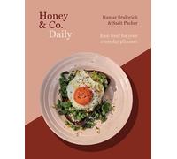 Honey & Co Daily: Simple, Full-of-flavour Food for Every Day
