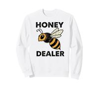 Honey Dealer - Citation Amusante pour Les Amateurs d'apiculteurs Sweatshirt