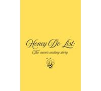 Honey Do List: The never ending story