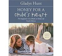 Honey for a Childs Heart Gladys M. Hunt (Auteur)