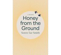 Honey from the Ground