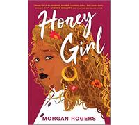 Honey Girl: A Novel - A LibraryReads Pick and Contemporary LGBTQ+ Romance