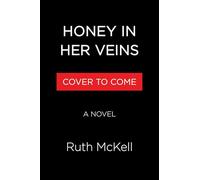 Honey in Her Veins: A Novel