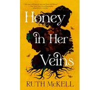 Honey in Her Veins: A Novel