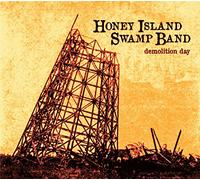 Honey Island Swamp Band – Demolition Day – CD neuf