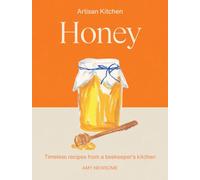 Honey: Timeless recipes from a beekeeper’s kitchen