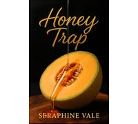 Honey Trap: A Small-Town Love Triangle Dripping with Temptation