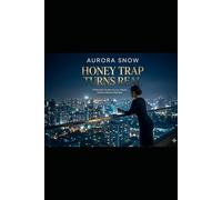 Honey Trap Turns Real