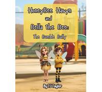 HoneyBee Havyn and Bella the Bee: The Bumble Bully