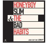 Honeyboy Slim & The Bad Habits - Who Put The Jinx? [Vinyl] Black