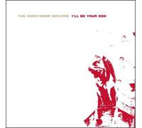 Honeymoon Machine, The - I'll Be Your Dog [Import]