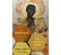 Honeypot by E. Patrick Johnson E. Patrick Johnson (Auteur)
