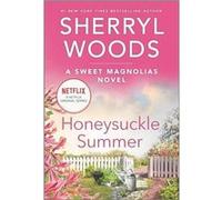 Honeysuckle Summer by Sherryl Woods Sherryl Woods (Auteur)