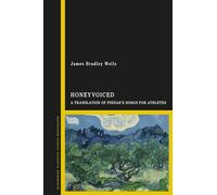 HoneyVoiced: A Translation of Pindar’s Songs for Athletes