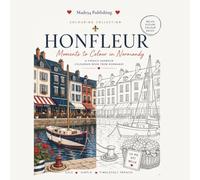 Honfleur Colouring Book: A charming journey through Normandy