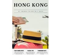 HONG KONG 21 things to do in 7 days: Travel Guide - Must-Visit Attractions, Top Spots, and Insider Tips for a Memorable Itinerary.