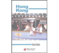 Hong Kong - Approches Littéraires