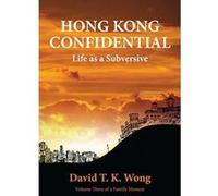 Hong Kong Confidential: Life as a Subversive - [Version Originale] Inconnu (Auteur)